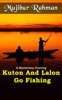 Kuton And Lalon Go Fishing